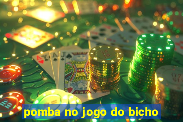 pomba no jogo do bicho